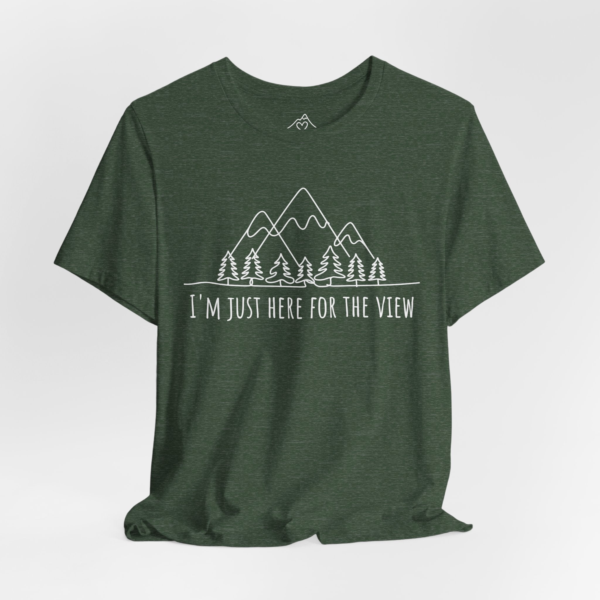 Here for the View T-Shirt