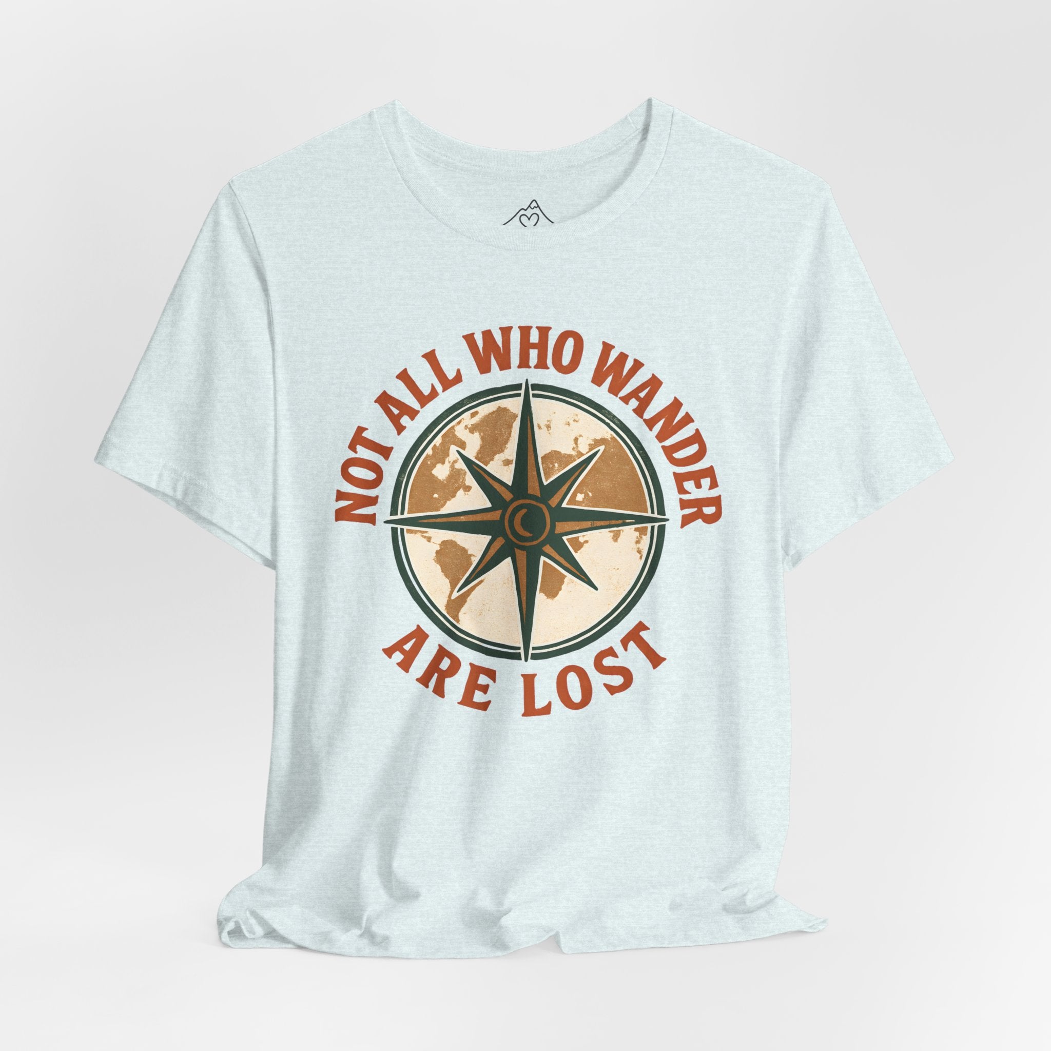 Not All Who Wander T-Shirt