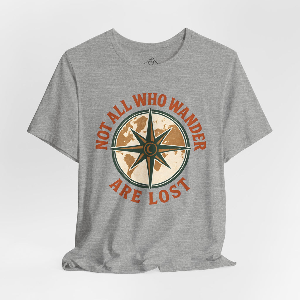 Not All Who Wander T-Shirt