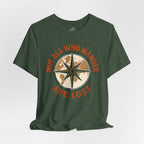 Not All Who Wander T-Shirt