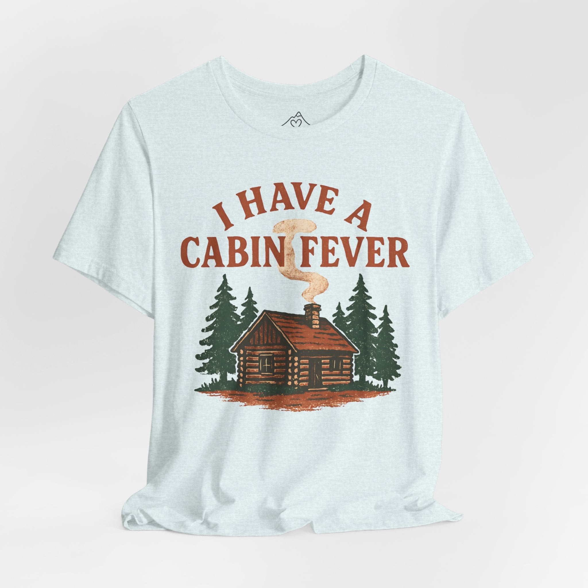 Cabin Fever T-Shirt