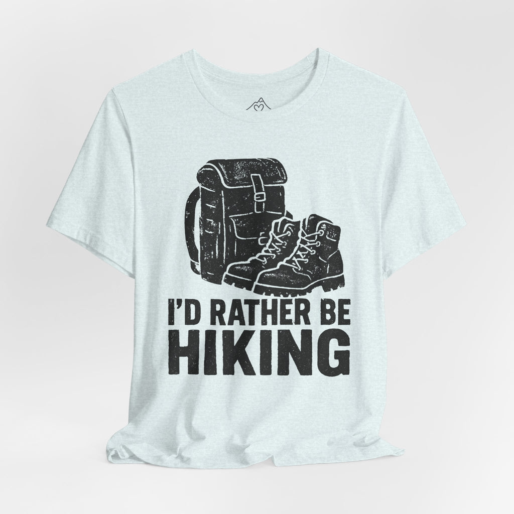 Rather Hiking T-Shirt