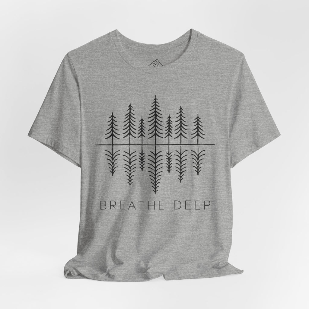 Breathe Deep T-Shirt