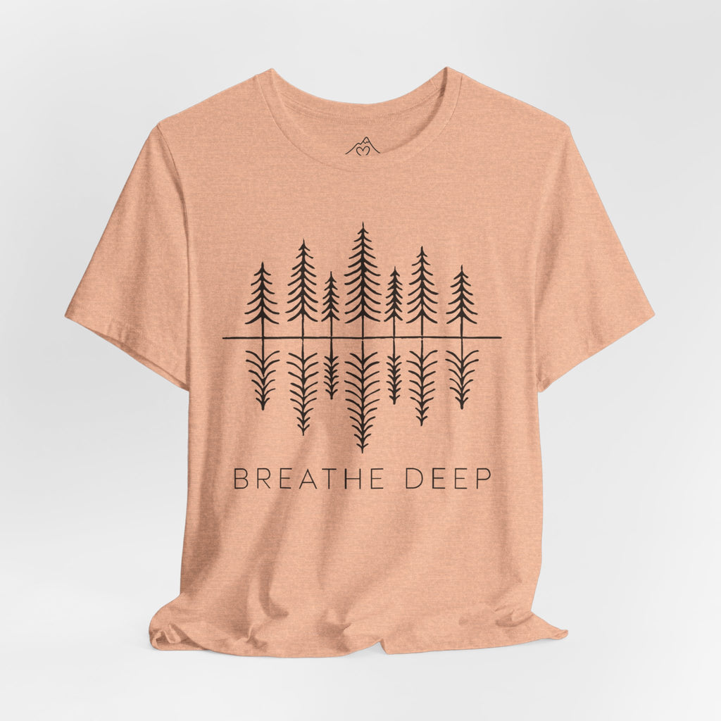 Breathe Deep T-Shirt