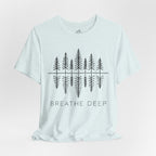Breathe Deep T-Shirt
