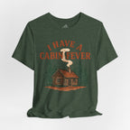 Cabin Fever T-Shirt